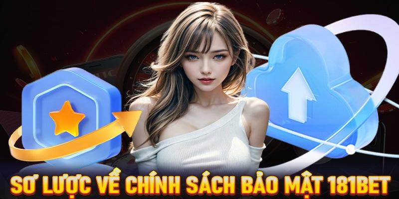 Tổng quan điều khoản riêng tư cho tay cược của nhà cái 181bet