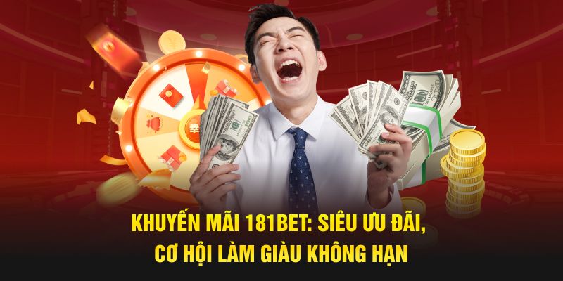 Khuyến mãi 181bet dành tặng thành viên mỗi ngày