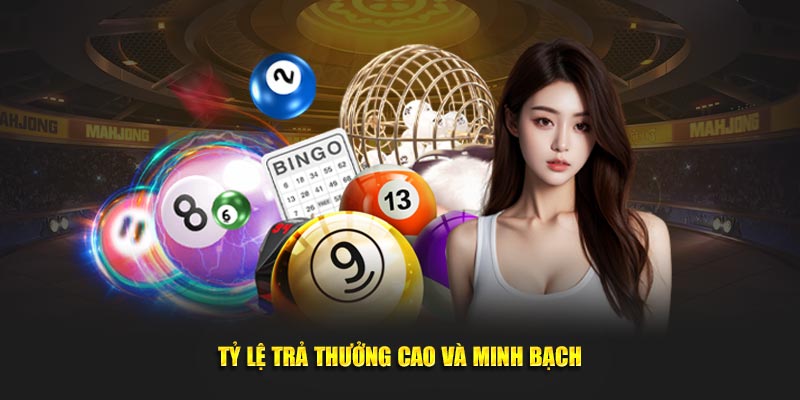 Điểm mạnh về tỷ lệ trả thưởng cao minh bạch